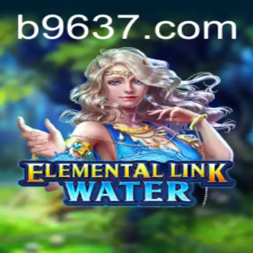 Discover the Immersive World of ElementalLinkWater Fueled by 9637.COM